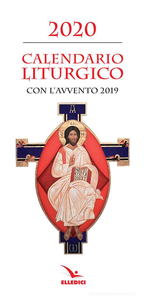 Calendario liturgico 2020. Con avvento 2019 edito da Elledici