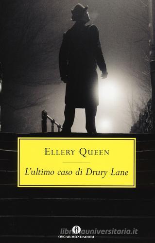 L' ultimo caso di Drury Lane di Ellery Queen edito da Mondadori