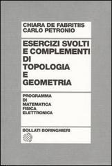 Esercizi svolti e complementi di topologia e geometria di Chiara De Fabritiis, Carlo Petronio edito da Bollati Boringhieri