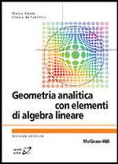 Geometria analitica con elementi di algebra lineare di Marco Abate edito da McGraw-Hill Education