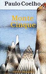 Monte Cinque di Paulo Coelho edito da Bompiani