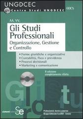 Gli studi professionali. Organizzazione, gestione e controllo. Con CD-ROM edito da Sistemi Editoriali