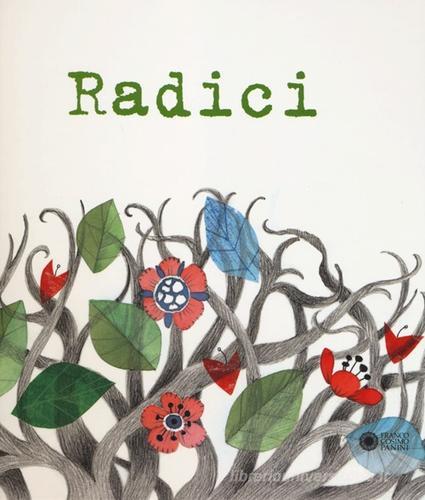 Radici. Con CD Audio edito da Franco Cosimo Panini