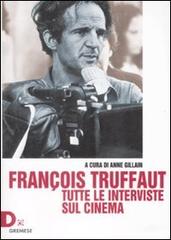 François Truffaut. Tutte le interviste sul cinema edito da Gremese Editore