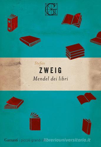 Libro Mendel dei libri di Stefan Zweig I piccoli grandi libri di Garzanti