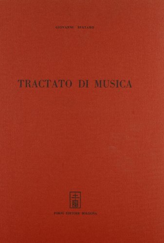 Tractato di musica (rist. anast. Venezia, 1531) di Giovanni Spataro edito da Forni