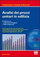 Analisi dei prezzi unitari in edilizia. Con CD-ROM di Matteo Gieri edito da Maggioli Editore