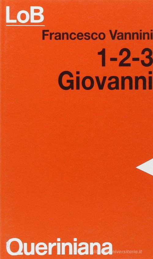 Giovanni 1-2-3 di Francesco Vannini edito da Queriniana