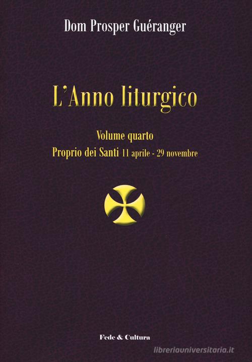 L' anno liturgico vol.4 di Prosper Guéranger edito da Fede & Cultura