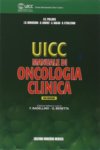 UICC. Manuale di oncologia clinica di Raphael Pollock, James Doroshow, David Khayat edito da Minerva Medica