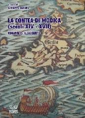 La contea di Modica (secoli XIV-XVII) vol.2 di Giuseppe Barone edito da Bonanno