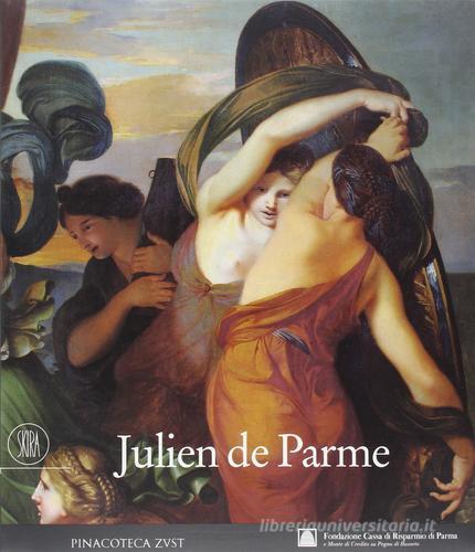 Julien de Parme (1736-1799) edito da Skira