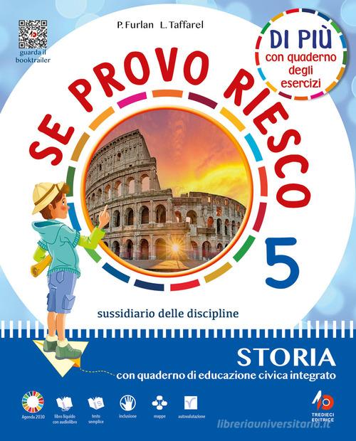Se provo riesco di più. Sussidiario delle discipline: Area antropologica. Per la 5 ? classe della Scuola elementare. Con e-book. Con espansione online vol. 2 di Giovanni Donadelli, Mariacristina Calogero edito da Tredieci