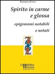 Spirito in carme e glossa. Epigrammi notabili e notati di Federico Cinti edito da Libreria Bonomo Editrice