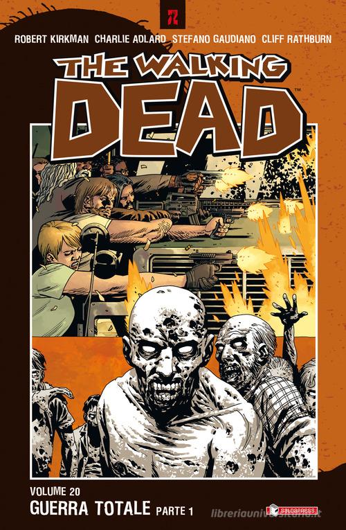 Guerra totale. The walking dead. Parte prima vol.20 edito da SaldaPress