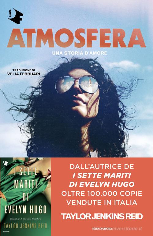 Libro Atmosfera di Taylor Jenkins Reid Oscar fantastica fabula di Mondadori