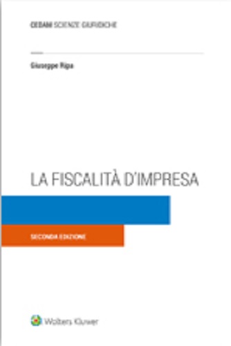 La fiscalità d'impresa di Giuseppe Ripa edito da CEDAM