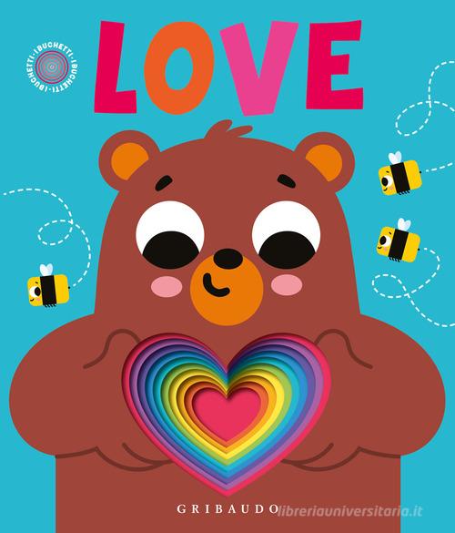 Love. Ediz. illustrata edito da Gribaudo
