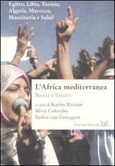 L' Africa mediterranea. Storia e futuro edito da Donzelli
