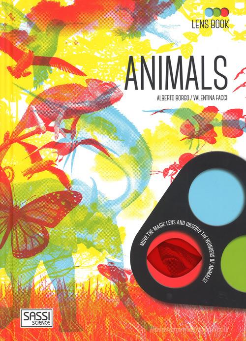 Animals. Lens book. Con gadget di Alberto Borgo, Valentina Facci edito da Sassi