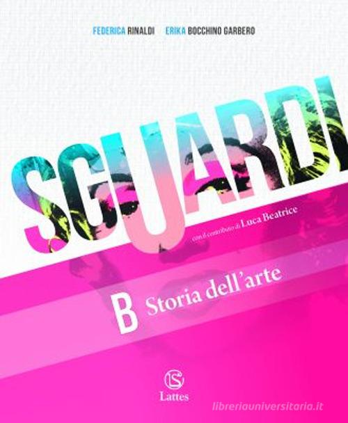 Sguardi. Per la Scuola media. Con e-book. Con espansione online vol. A-B-C di Federica Rinaldi, Erika Bocchino Garbero edito da Lattes