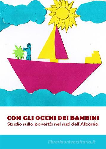 Con gli occhi dei bambini. Studio sulla povertà nel sud dell'Albania edito da Milella