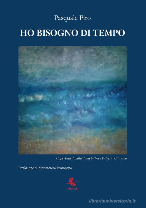 Ho bisogno di tempo. La storia di Nemo e Alba di Pasquale Piro edito da Libellula Edizioni