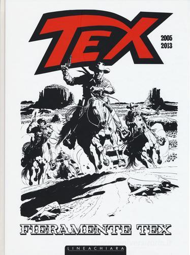 Fieramente Tex (2005-2013) vol.2 edito da Linea Chiara