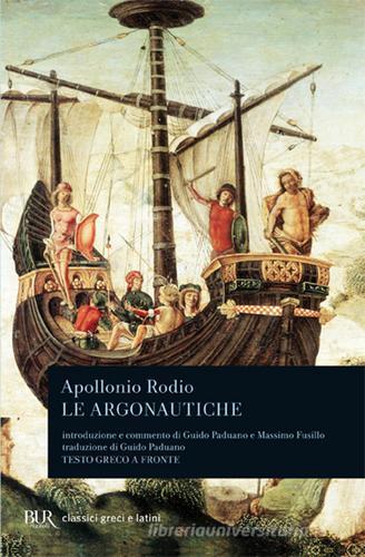 Le argonautiche. Testo greco a fronte di Rodio Apollonio edito da Rizzoli