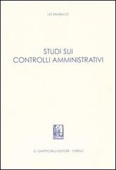 Studi sui controlli amministrativi di Lio Sambucci edito da Giappichelli