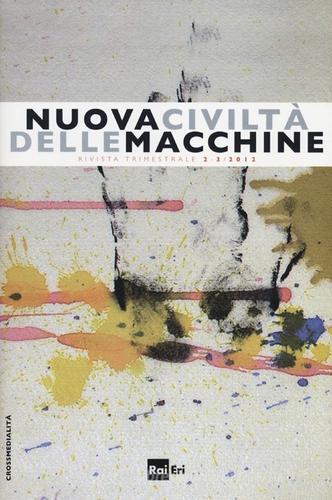 Nuova civiltà delle macchine (2012) vol. 2-3 edito da Rai Libri