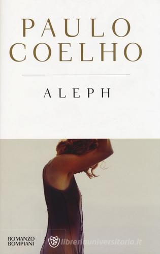 Aleph di Paulo Coelho edito da Bompiani
