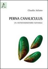 Perna canaliculus. Un antinfiammatorio naturale di Claudia C. Juliano edito da Aracne