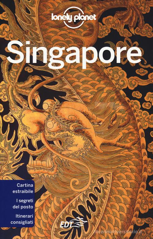 Singapore. Con carta estraibile di Ria De Jong edito da Lonely Planet Italia