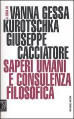 Saperi umani e consulenza filosofica edito da Booklet Milano