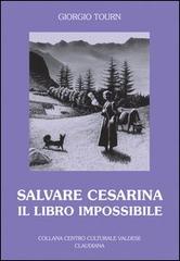 Salvare Cesarina. Il libro impossibile di Giorgio Tourn edito da Claudiana
