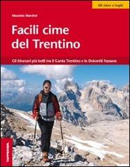 Facili cime del Trentino di Maurizio Marchel edito da Tappeiner