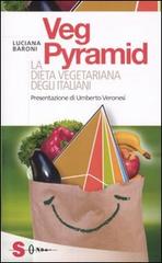 VegPyramid. La dieta vegetariana degli italiani di Luciana Baroni edito da Sonda