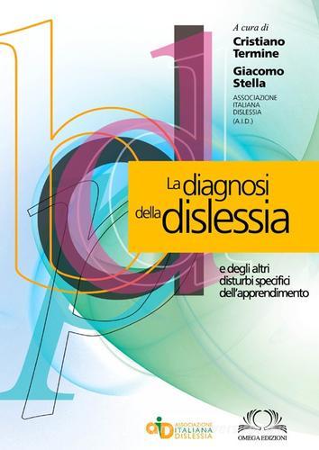 La diagnosi della dislessia e degli altri disturbi specifici dell'apprendimento edito da Omega