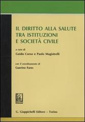 Il diritto alla salute tra istituzioni e società civile. Atti del convegno svoltosi il 27 novembre 2008 in Roma presso l'Accademia nazionale dei Lincei edito da Giappichelli