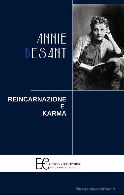 Reincarnazione e Karma di Annie Besant edito da Edizioni Clandestine