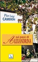 Sui passi di Alexandrina di Pierluigi Cameroni edito da Editrice Elledici