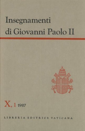 Insegnamenti di Giovanni Paolo II vol.10.1 di Giovanni Paolo II edito da Libreria Editrice Vaticana