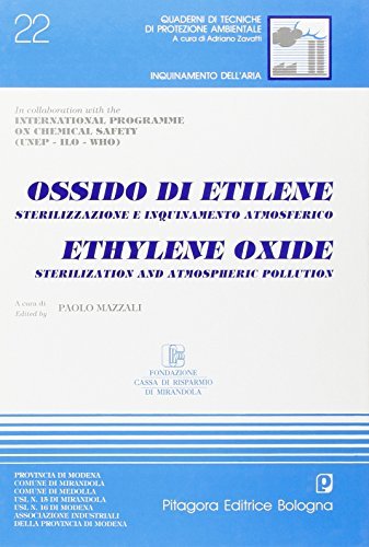 Ossido di etilene-Ethyilene oxide di Paolo Mazzali edito da Pitagora