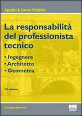 La responsabilità del professionista tecnico di Giuseppe Musolino edito da Maggioli Editore
