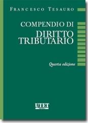 Compendio di diritto tributario di Francesco Tesauro edito da Utet Giuridica