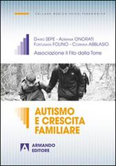 Autismo e crescita familiare edito da Armando Editore