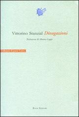 Divagazioni di Vittorino Stanzial edito da Book Editore