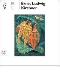 Ernst Ludwig Kirchner edito da Skira