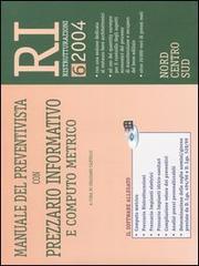 Manuale del preventivista con prezzario informativo e computo metrico. Con CD-ROM vol.6 edito da Flaccovio Dario